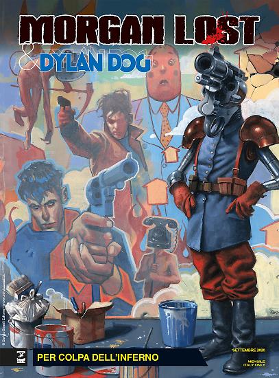 La copertina di "Per colpa dell'inferno", Morgan Lost & Dylan Dog n.6. In edicola, fumetteria e shop.sergiobonelli.it dal 22 agosto.