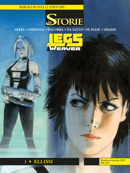 Le Storie 96 - Legs Weaver 1 "Ellissi", dal 10 settembre in edicola, fumetteria e shop.sergiobonelli.it. Cover di Aldo Di Gennaro.