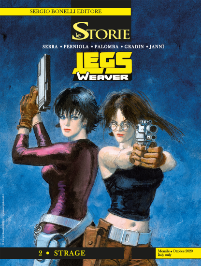 Le Storie 97 - Legs Weaver 2 "Strage", dal 10 ottobre in edicola, fumetteria e shop.sergiobonelli.it. Cover di Aldo Di Gennaro.