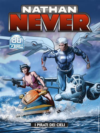 Nathan Never 358 "I pirati dei cieli", disponibile in edicola, fumetteria e nel nostro sito! Copertina di Sergio Giardo