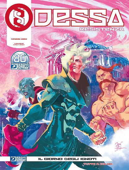 Odessa Resistenza 6 "il giorno degli Ignoti", disponibile dal 29 aprile in edicola, fumetteria e sergiobonelli.it nella sezione Fumetti.