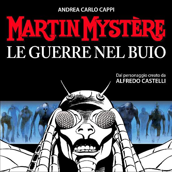 "Martin Mystère. Le guerre nel buio", disponibile per l'ascolto dal 25 ottobre 2021, sulla piattaforma Storytel.
