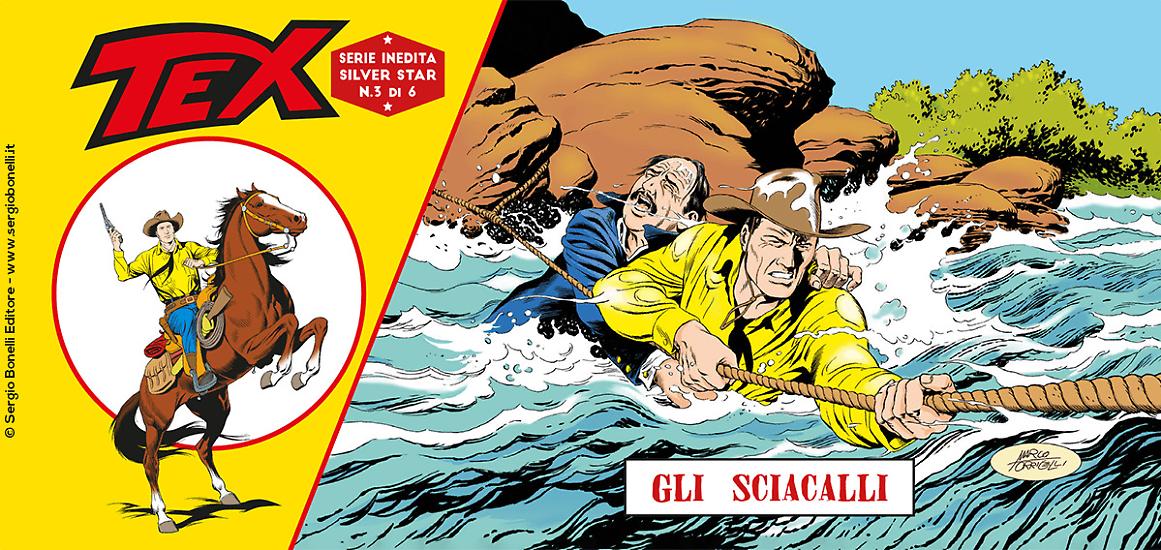 Serie Inedita Silver Star, n. 3 "Gli sciacalli", di Moreno Burattini e Rodolfo Torti, copertina Marco Torricelli.