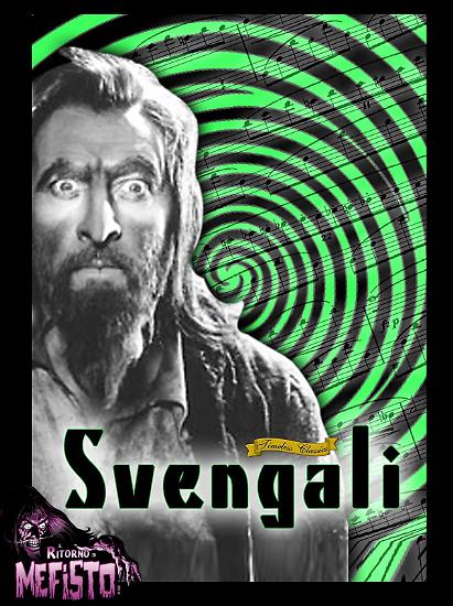 Svengali! Vi sentite ipnotizzati, sì?