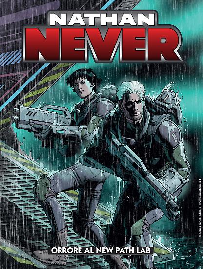 Nathan Never 390 "Orrore al New Path Lab", disponibile in edicola, in fumetteria e nel nostro Shop online.