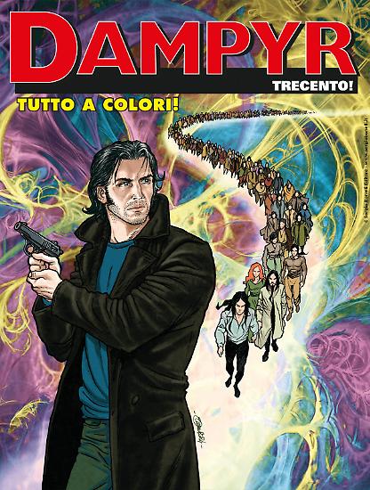 Dampyr "Trecento!", disponibile in edicola, fumetteria e nel nostro sito. Copertina di Enea Riboldi.