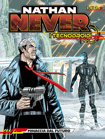Nathan Never I Tecnodroidi 1, disponibile in edicola, fumetteria e nel nostro sito dal 5 luglio 2025.