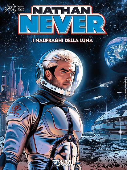 "Nathan Never. I Naufraghi della Luna". Un volume realizzato in collaborazione con ASI Agenzia Spaziale Italiana.