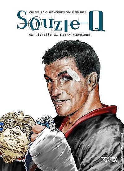 La copertina di Tanino Liberatore per "Souzie-Q. Un ritratto di Rocky Marciano".