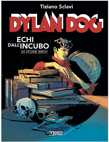 La copertina di "Dylan Dog. Echi dall'Incubo".