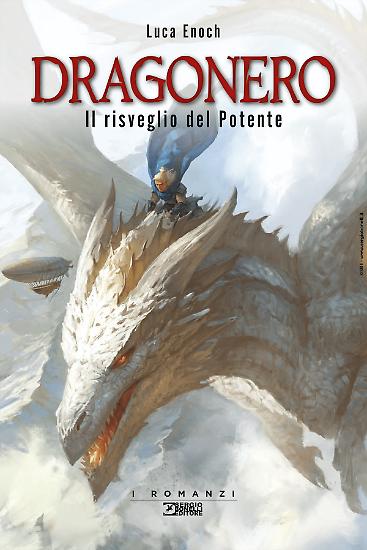 La copertina di Alberto Dal Lago per il romanzo "Dragonero. Il risveglio del potente".