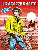 Il ragazzo rapito - Tex 676 cover Il ragazzo rapito - Tex 676 cover