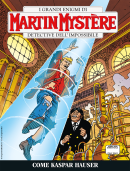 Come Kaspar Hauser - Martin Mystère 368 cover