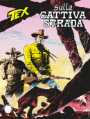 Sulla cattiva strada - Tex 720 cover