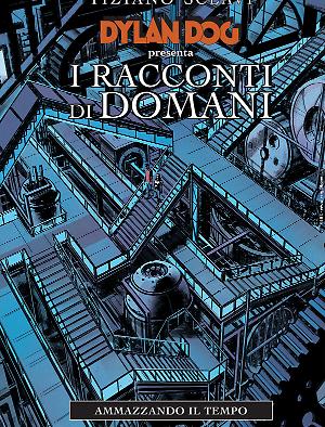 Ammazzando il tempo - I Racconti di Domani 05