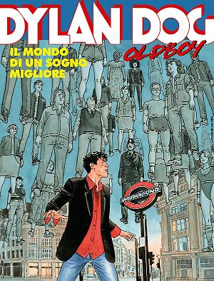 Il mondo di un sogno migliore - Dylan Dog Oldboy seconda serie 04
