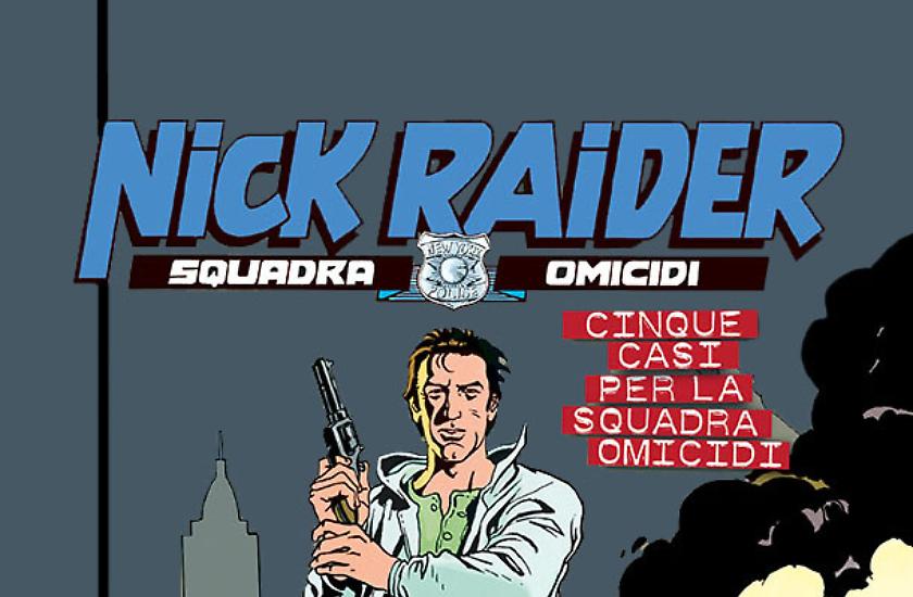 Nizzi racconta Nick Raider!