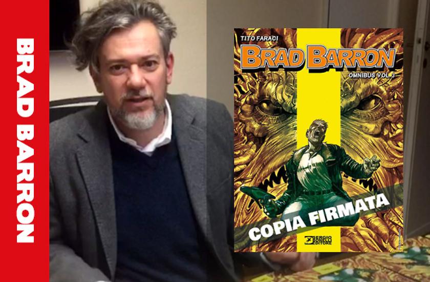 Tito Faraci firma Brad Barron Omnibus 3!