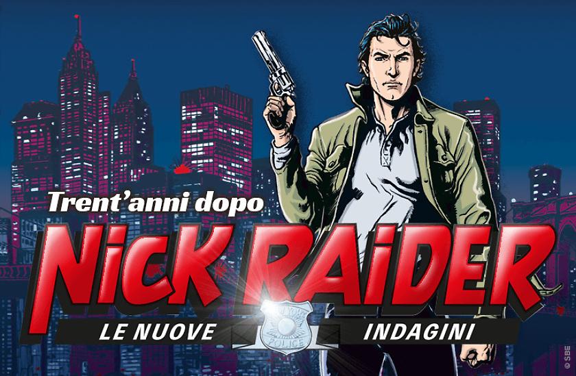 Nick Raider di nuovo sulla strada!
