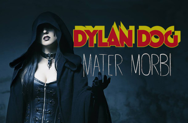 Mater Morbi… in carne e ossa!