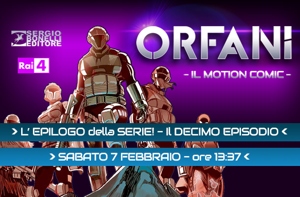 Orfani motion comic: ultima puntata!