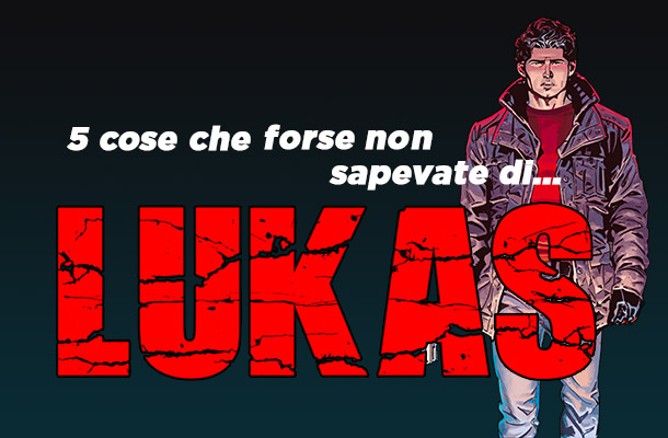 Tutti i segreti della prima serie di Lukas!