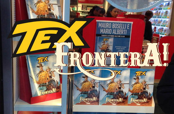 Tex “Frontera!”: la presentazione in video!