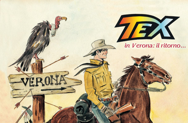 Tex… ritorno a Verona!