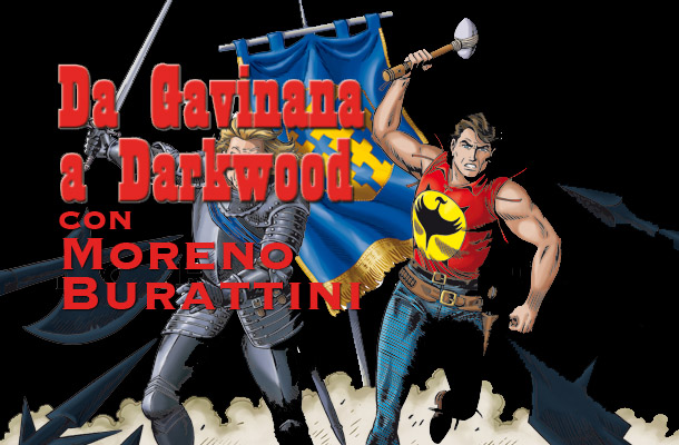 Da Gavinana a Darkwood. Incontro con Moreno Burattini
