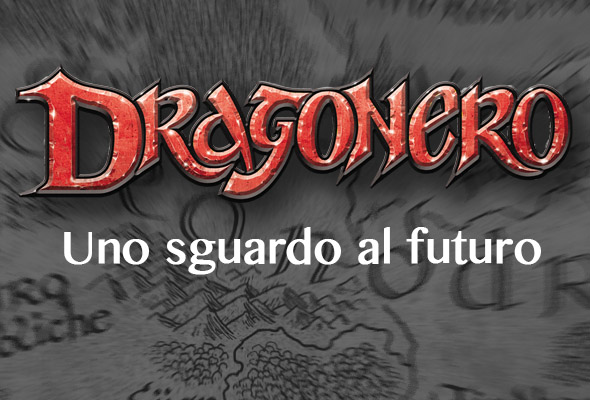 Dragonero - Uno sguardo al futuro