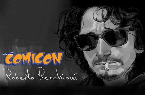 Roberto Recchioni Magister di Comicon 2017!