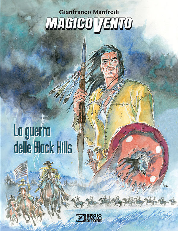 Magico Vento. La guerra delle Black Hills
