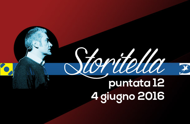 Storitella: dodicesima puntata!