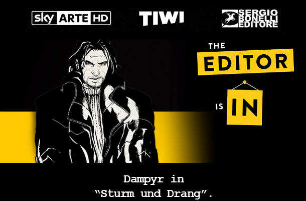 The Editor is In ep. 12: Dampyr!