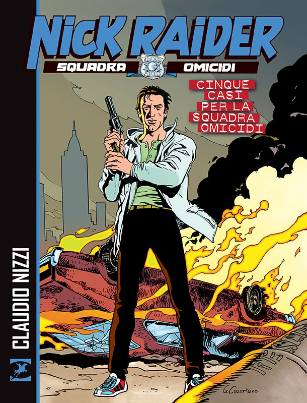 Nick Raider. Cinque casi per la Squadra Omicidi