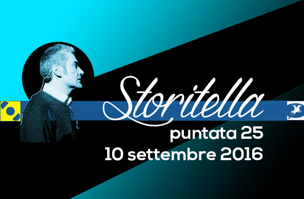 Storitella: 25a puntata!