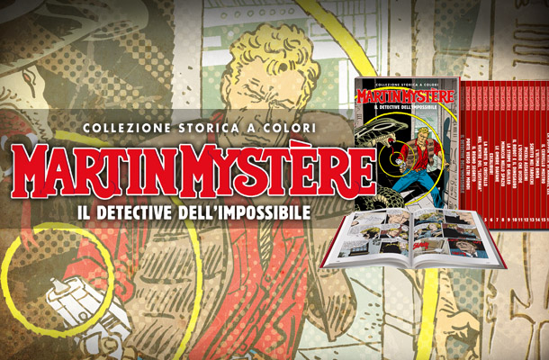 Martin Mystère: arriva la Collezione Storica a Colori!
