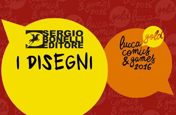 Lucca 2016: i disegni dei nostri autori!