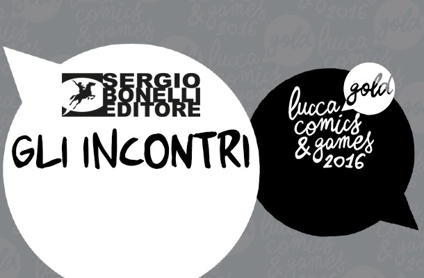 Lucca 2016: tutti gli incontri!