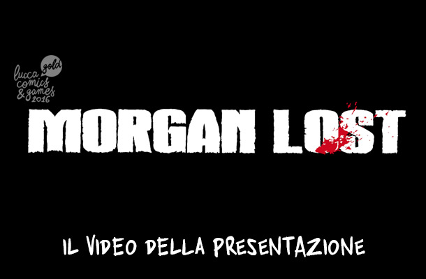 Morgan Lost a Lucca 2016