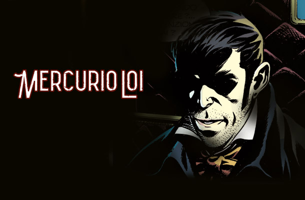 Benvenuto, Mercurio Loi!