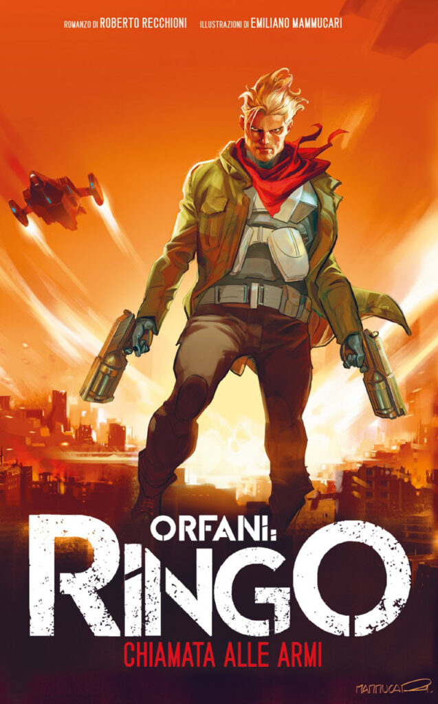 Orfani: Ringo. Chiamata alle armi