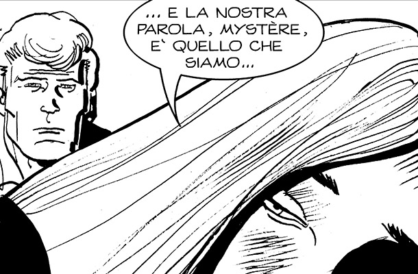 …La nostra parola è quello che siamo…