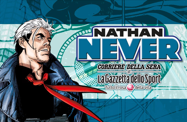 Arriva Nathan con Gazzetta e Corriere!