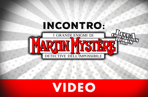 Martin Mystère a Lucca: il video dell'incontro.