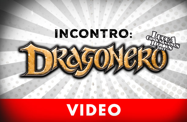 Dragonero a Lucca Comics in video!