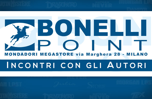 Bonelli Point: il calendario degli incontri con gli autori!