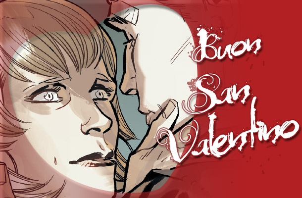 Buon San Valentino dagli Eroi Bonelli!