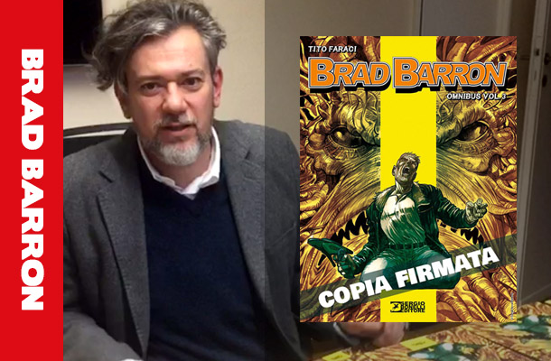 Tito Faraci firma Brad Barron Omnibus 3!