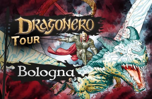 Dragonero Tour: Bologna!